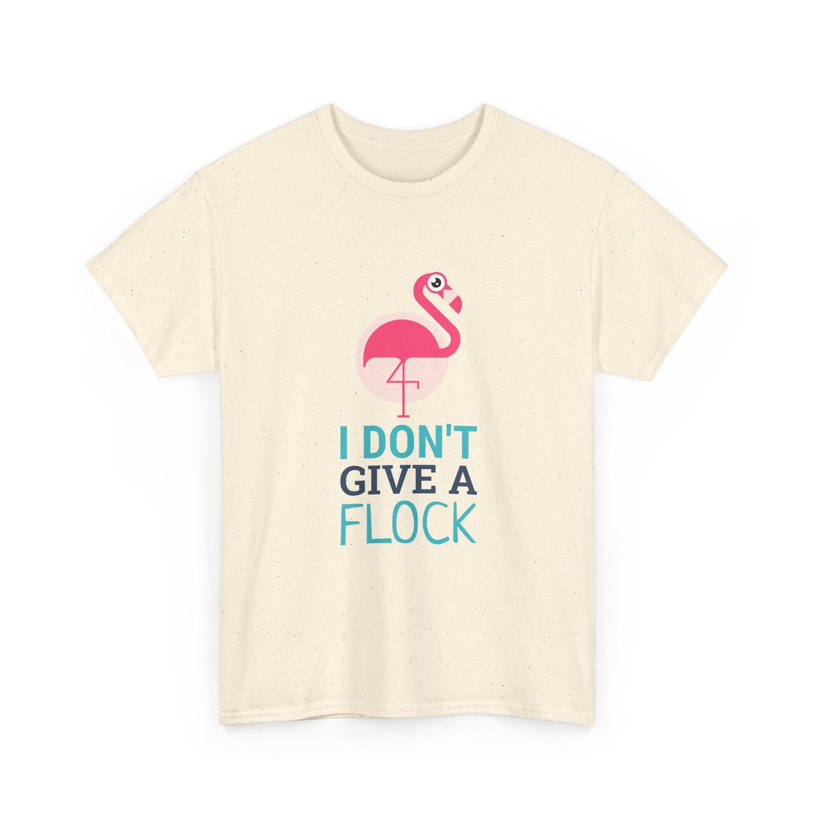 I Don’t Give A Flock Sassy Flamingo Graphic Design - T-shirt - Image 7