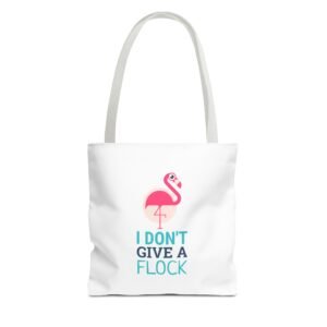 I Don’t Give A Flock Flamingo Sassy Graphic - Tote Bag