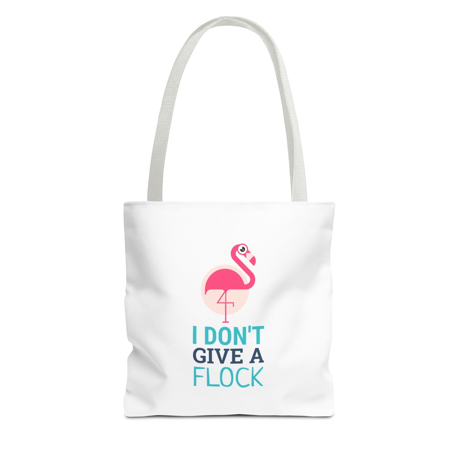 I Don’t Give A Flock Flamingo Sassy Graphic - Tote Bag