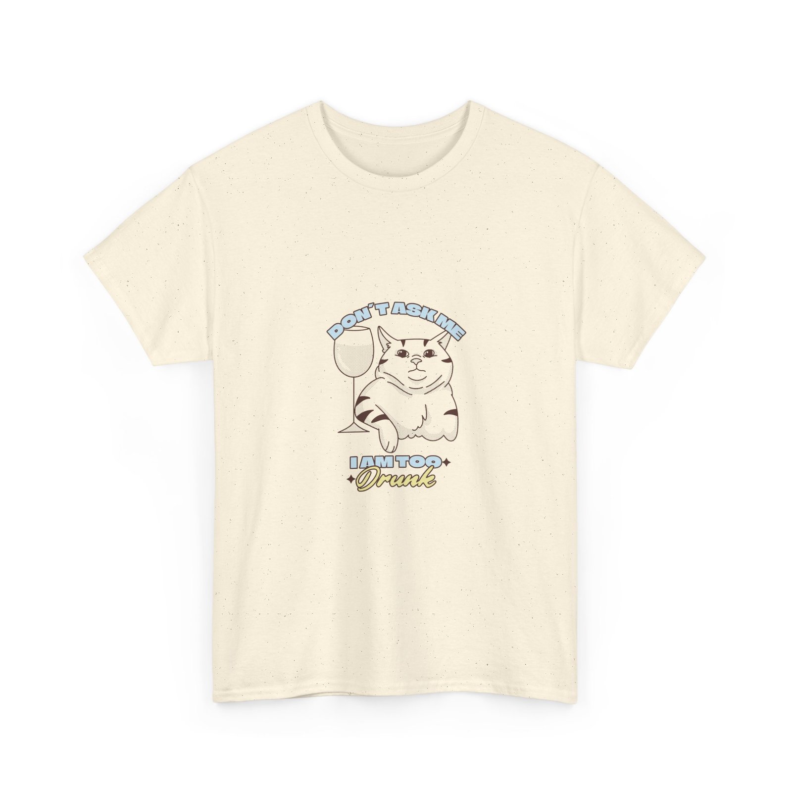 Don’t Ask If I Am Drunk Cat Chill Funny Illustration - T-shirt - Image 7