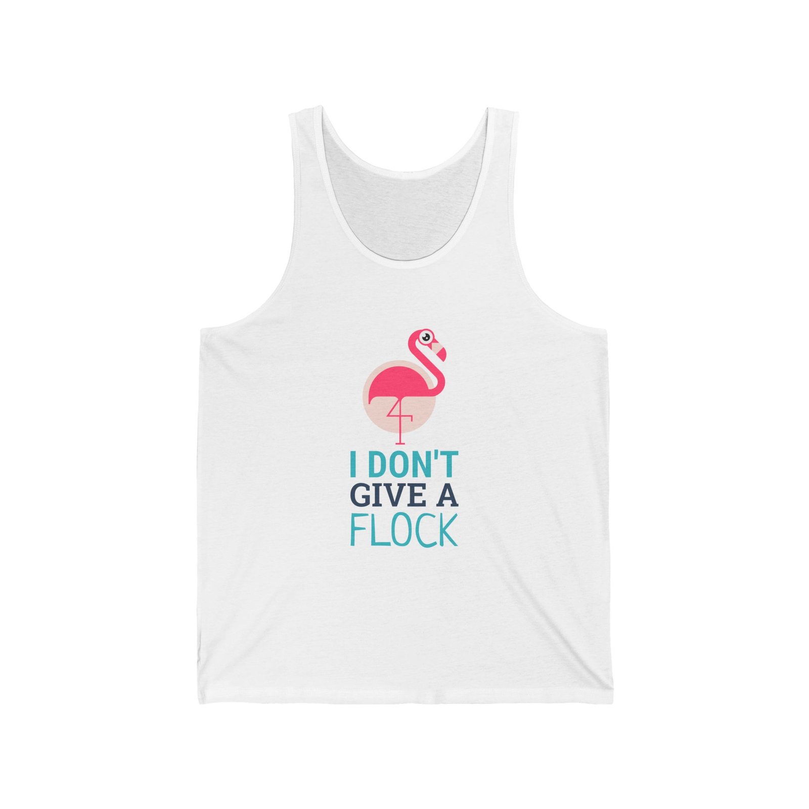 I Don’t Give A Flock Sassy Flamingo Graphic Design - Tank Top