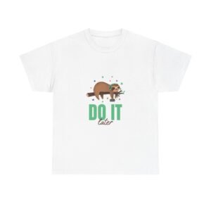 Do It Later Sloth Lazy Cartoon Illustration - T-shirt