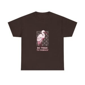 Be True To Yourself Inspirational Stork Elegant Design - T-shirt