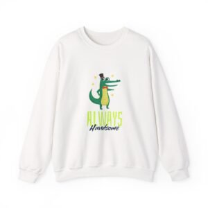 Always Handsome Crocodile Charming Illustration - Sweatshirt
