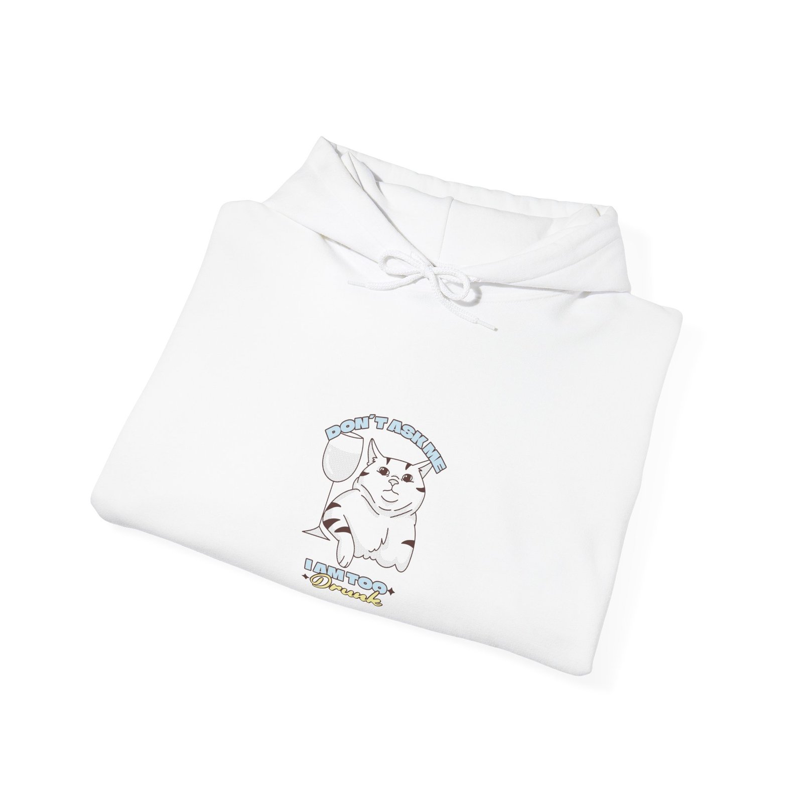 Don’t Ask If I Am Drunk Cat Chill Funny Illustration - Hoodie - Image 4