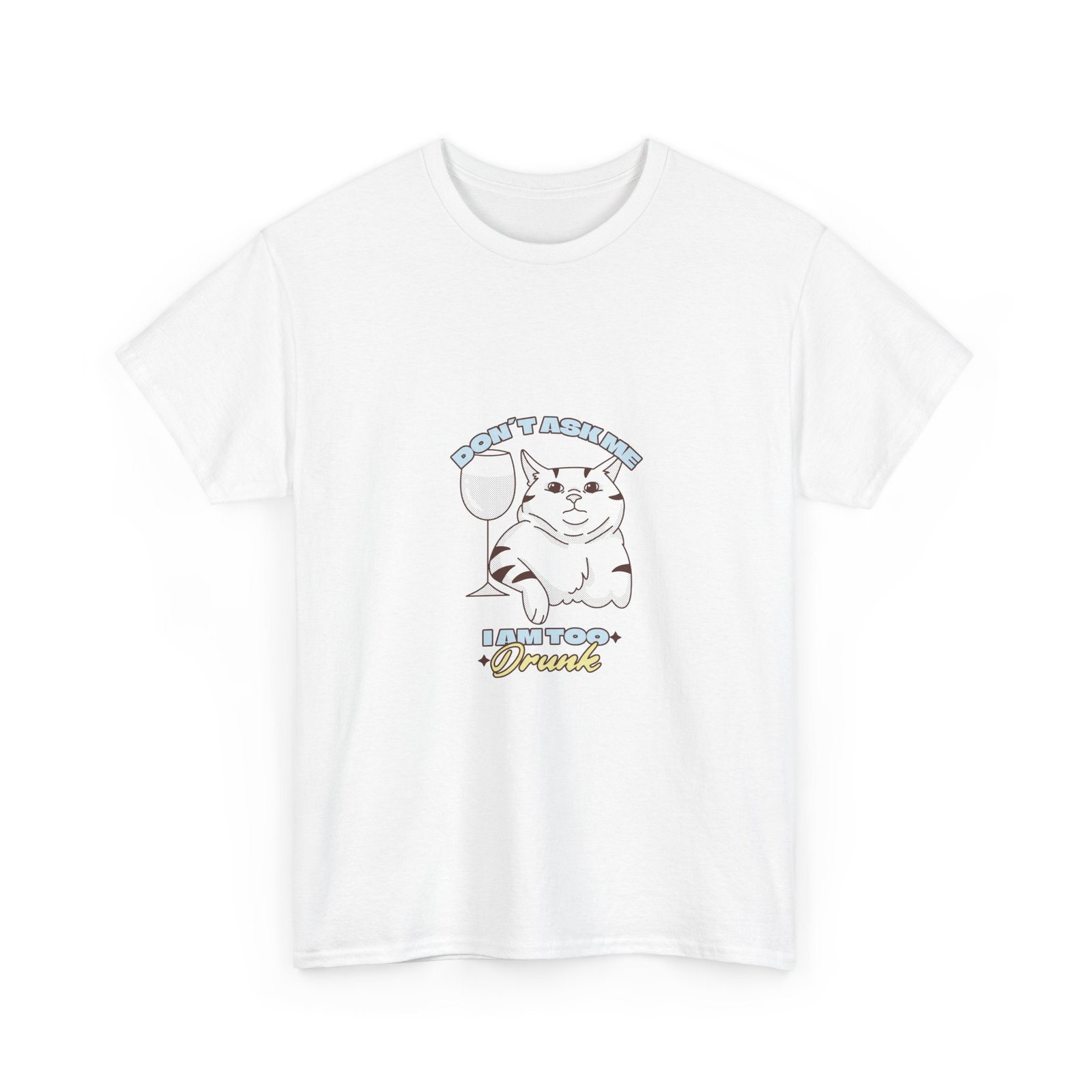 Don’t Ask If I Am Drunk Cat Chill Funny Illustration - T-shirt - Image 3