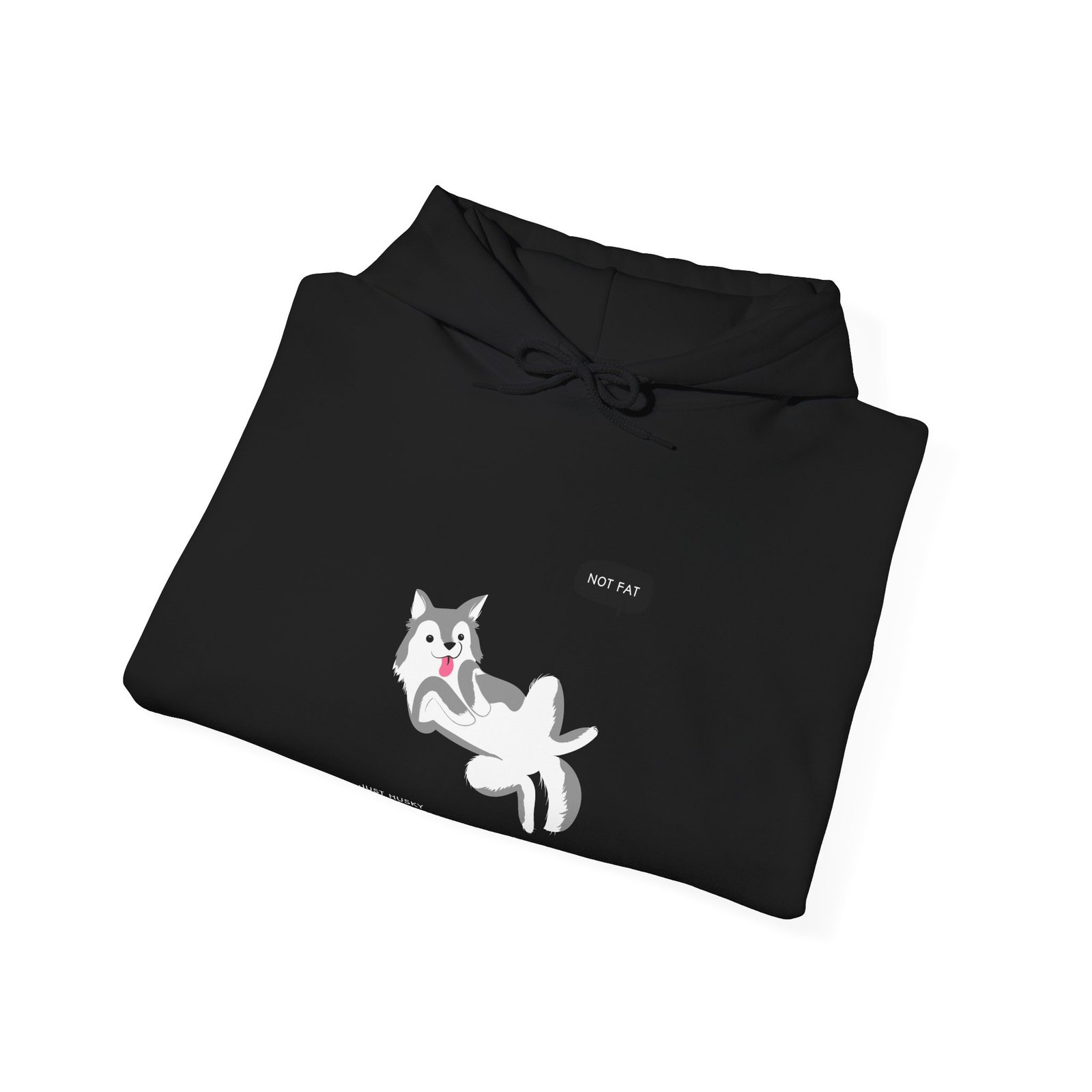 Not Fat Just Husky Dog Fluffy Cute Graphic Design - Hoodie - Image 4