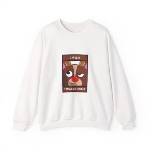I WISH I WAS AT HOME Reindeer Grumpy Holiday Graphic - Sweatshirt