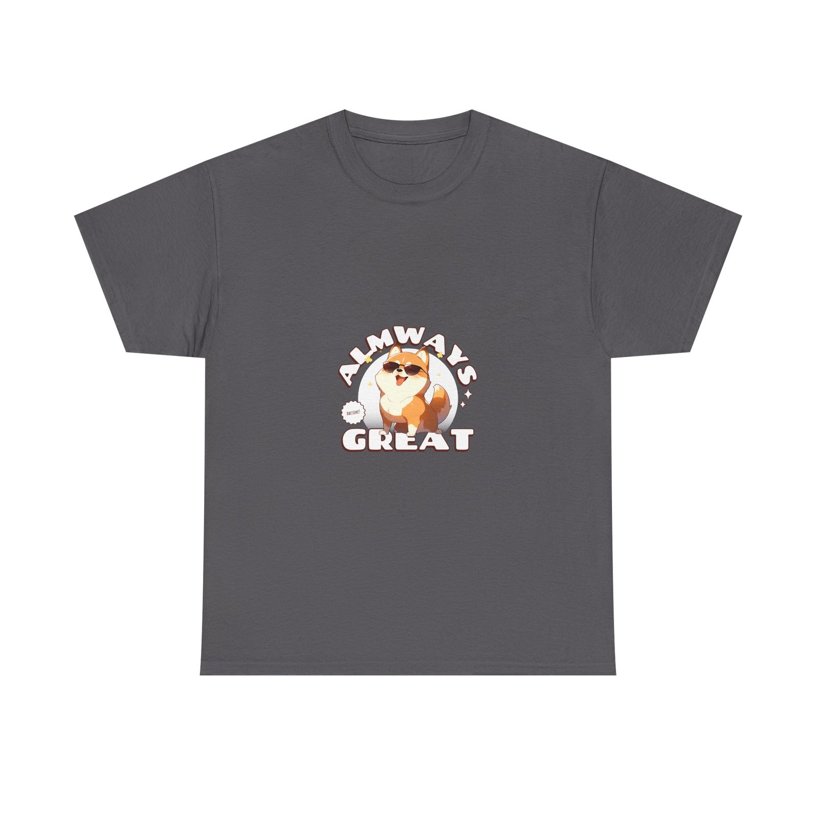 Always Great Dog Cheerful Happy Canine Illustration - T-shirt - Image 5