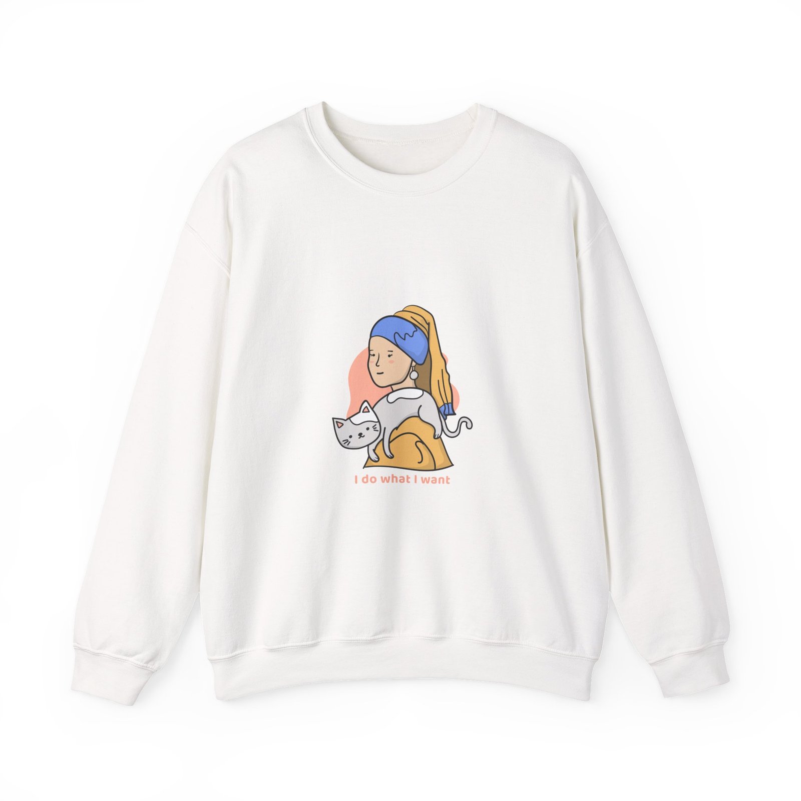 I Do What I Want Cat Artistic Illustration with Attitude - Sweatshirt