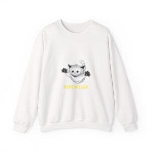 Here We Go Cat Playful Cartoon Illustration - Sweatshirt