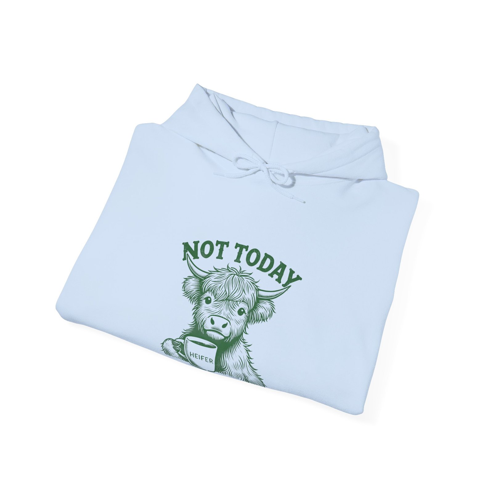 Not Today Heifer Green Cow Drinking Coffee Illustration - Hoodie - Image 12