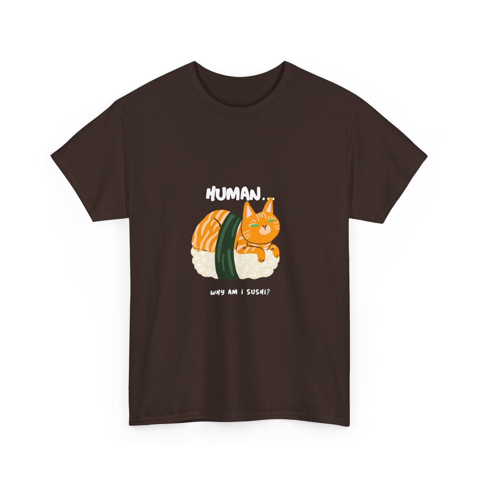 Funny Human Why Am I Sushi Cat Cartoon Design - T-shirt - Image 3